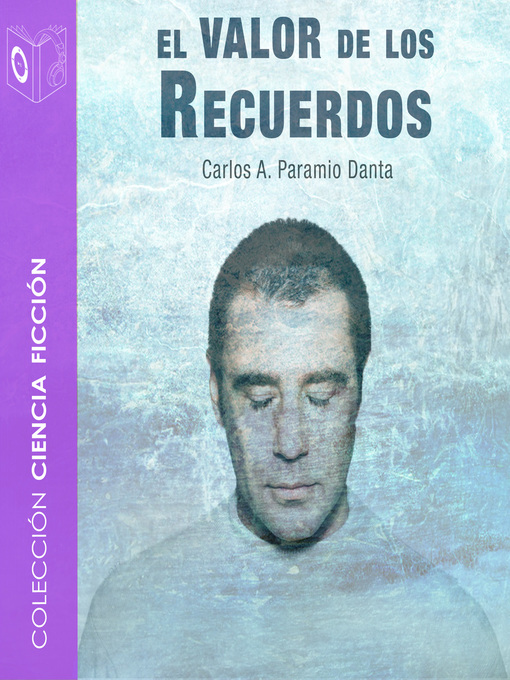 Title details for El valor de los recuerdos--dramatizado by Carlos Paramio - Available